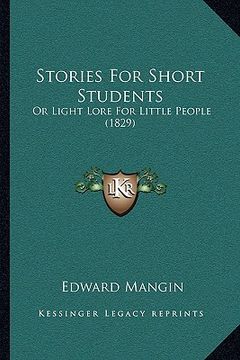 portada stories for short students: or light lore for little people (1829) or light lore for little people (1829) (en Inglés)