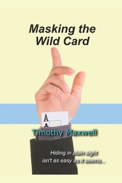 portada Masking the Wild Card (in English)