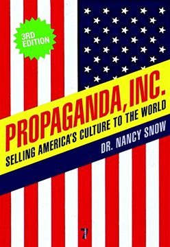 portada Propaganda, Inc.: Selling America's Culture to the World (en Inglés)