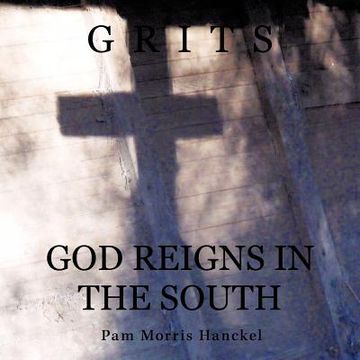 portada grits: god reigns in the south (en Inglés)