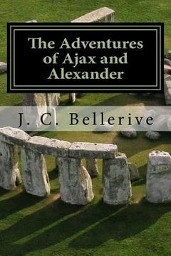 portada The Adventures of Ajax and Alexander: Stonehenge (en Inglés)