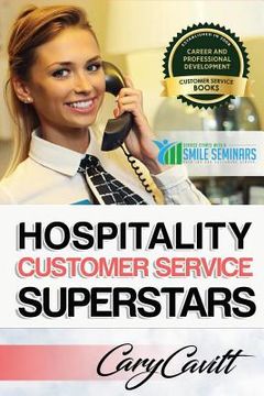 portada Hospitality Customer Service Superstars: Six attitudes that bring out our best (en Inglés)