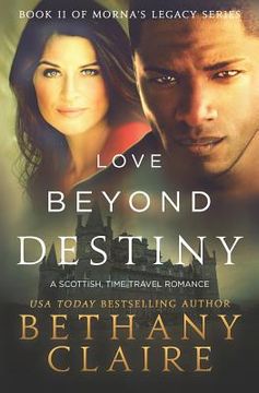 portada Love Beyond Destiny: A Scottish, Time Travel Romance (in English)