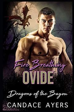 portada Fire Breathing Ovide (Dragons of the Bayou) (en Inglés)
