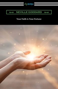 portada Your Faith is Your Fortune (en Inglés)