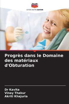 portada Progrès dans le Domaine des matériaux d'Obturation (en Francés)