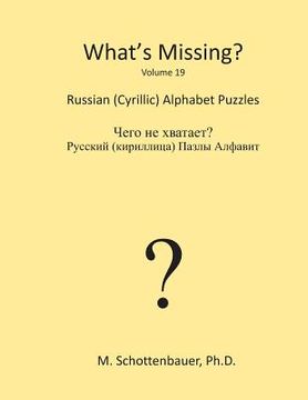 portada What's Missing?: Russian (Cyrillic) Alphabet Puzzles (en Inglés)