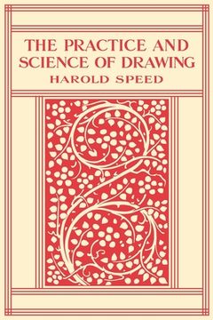 portada The Practice and Science of Drawing (en Inglés)