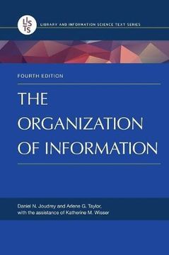 portada The Organization of Information (Library and Information Science Text)