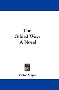 portada the gilded way (in English)