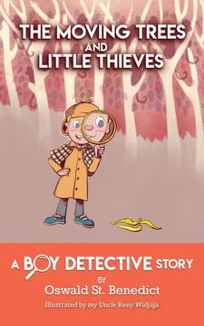 portada The Moving Trees and Little Thieves: A boy Detective Story (en Inglés)