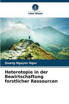portada Heterotopie in der Bewirtschaftung forstlicher Ressourcen (en Alemán)