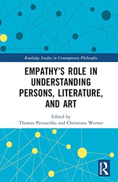 portada Empathy’S Role in Understanding Persons, Literature, and art (Routledge Studies in Contemporary Philosophy) (in English)