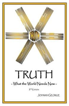 portada Truth: What the World Needs Now (en Inglés)