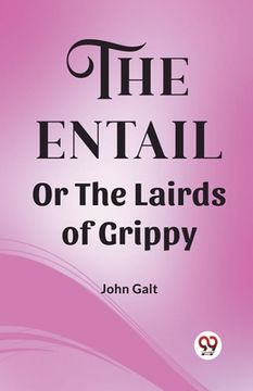 portada The Entail Or The Lairds of Grippy (in English)