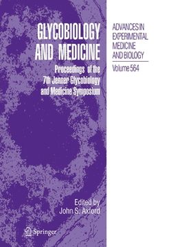 portada Glycobiology and Medicine: Proceedings of the 7th Jenner Glycobiology and Medicine Symposium. (en Inglés)