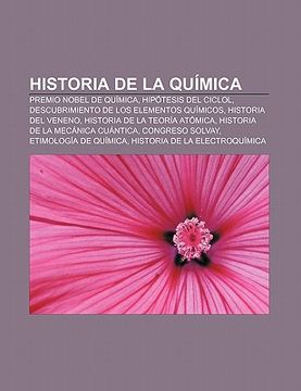 Comprar Historia De La Qu Mica: Premio Nobel De Qu Mica, Hip Tesis Del ...