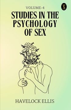 portada Studies In The Psychology Of Sex Volume - 4 (en Inglés)