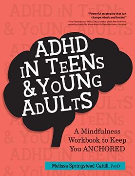 portada Adhd in Teens & Young Adults: A Mindfulness Based Workbook to Keep you Anchored (en Inglés)