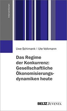 portada Das Regime der Konkurrenz: Gesellschaftliche Ökonomisierungsdynamiken Heute (en Alemán)