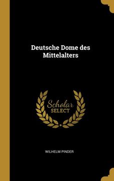 portada Deutsche Dome des Mittelalters (en Alemán)