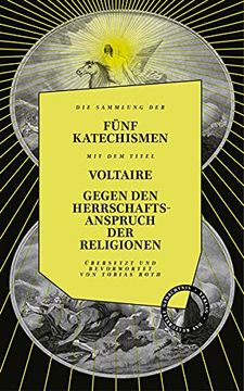 portada Gegen den Herrschaftsanspruch der Religionen. Die Fünf Katechismen: Übersetzt und Bevorwortet von Tobias Roth (in German)