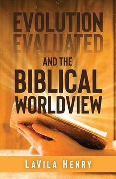 portada Evolution Evaluated and the Biblical Worldview (en Inglés)