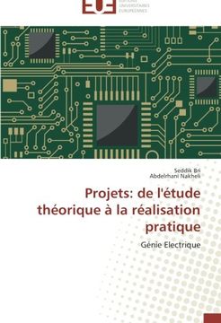portada Projets: de l'étude théorique à la réalisation pratique: Génie Electrique