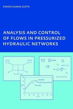portada Analysis and Control of Flows in Pressurized Hydraulic Networks: Phd, Unesco-Ihe Institute, Delft (in English)