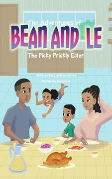 portada The Adventures of Bean and Le-The Picky Prickly Eater (in English)