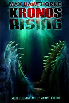 portada Kronos Rising: After 65 million years, the world's greatest predator is back. (en Inglés)