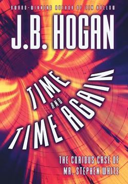 portada Time and Time Again: The Curious Case of Mr. Stephen White (en Inglés)
