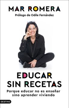 portada Educar sin Recetas (in Spanish)