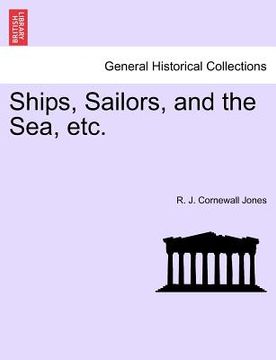 portada ships, sailors, and the sea, etc. (en Inglés)