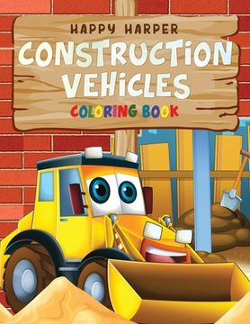 portada Construction Vehicles Coloring For Kids (en Inglés)