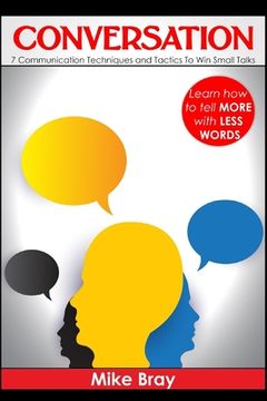 portada Conversation: 7 communciation techniques and tactics to win small talks (en Inglés)