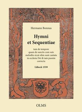 portada Hymni Et Sequentiae: Tam de Tempore Quam de Sanctis Cum Suis Melodiis Sicut Olim Sunt Cantata in Ecclesia Dei & Iam Passim Correcta. Lubeck (en Alemán)