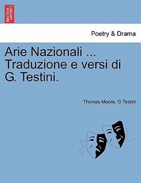 portada Arie Nazionali ... Traduzione E Versi Di G. Testini. (en Italiano)