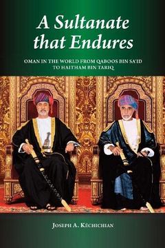 portada A Sultanate That Endures: Oman in the World from Qaboos Bin Sa'id to Haitham Bin Tariq