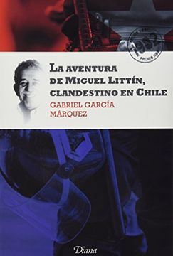 portada La Aventura de Miguel Littín Clandestino en Chile