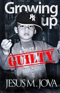 portada Growing Up Guilty (en Inglés)