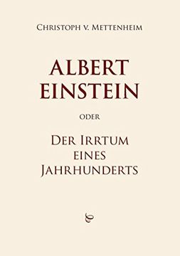portada Albert Einstein oder Der Irrtum eines Jahrhunderts (German Edition)
