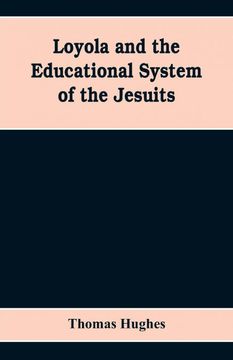 portada Loyola and the Educational System of the Jesuits 