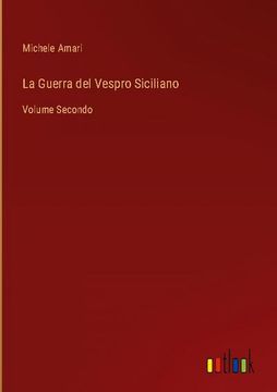 portada La Guerra del Vespro Siciliano: Volume Secondo (in Italian)