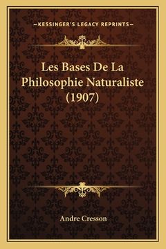 portada Les Bases De La Philosophie Naturaliste (1907) (en Francés)