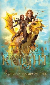 portada The Making of a Knight: An Epic Novel-in-Verse Fantasy Adventure (en Inglés)