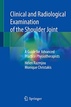 portada Clinical and Radiological Examination of the Shoulder Joint: A Guide for Advanced Practice Physiotherapists (in English)