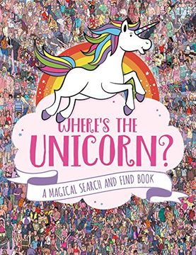 portada Where's the Unicorn?: A Magical Search-and-Find Book