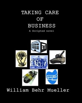 portada Taking Care of Business: A Scripted Novel