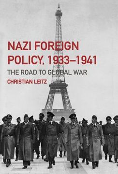 portada nazi foreign policy, 1933-1941: the road to global war (en Inglés)